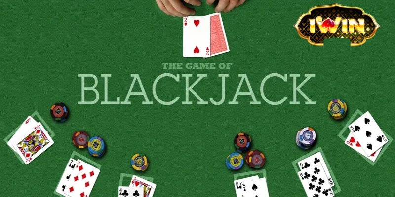 Khám phá luật chơi game bài Blackjack cần nắm